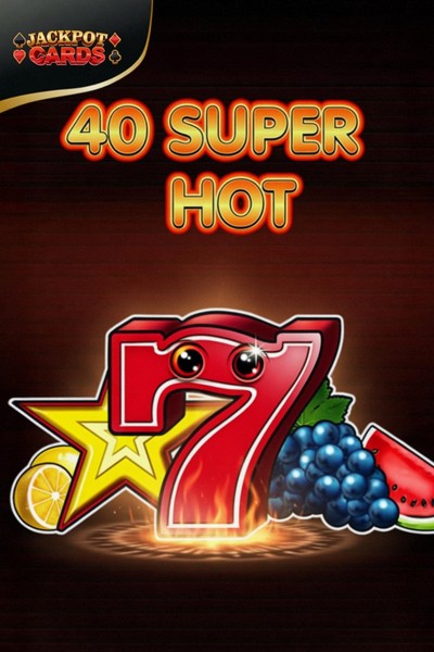 Tragamonedas 40 Super Hot en Cleobetra Casino